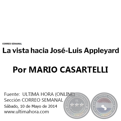 LA VISTA HACIA JOS-LUIS APPLEYARD - Por MARIO CASARTELLI - Sbado, 10 de Mayo de 2014